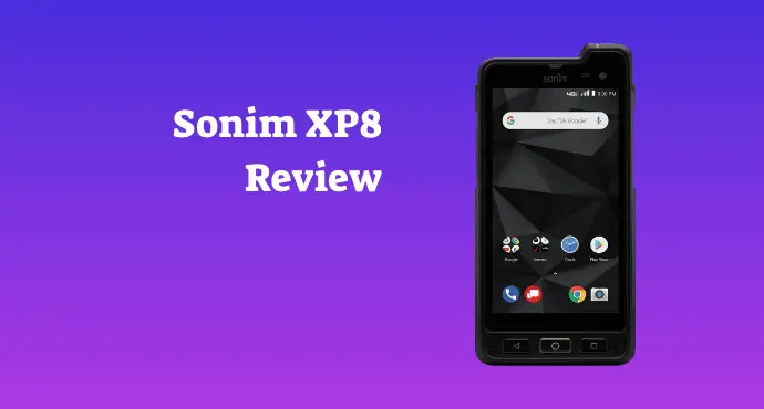 Sonim XP8 Review