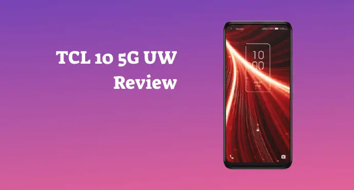 TCL 10 5G UW Review