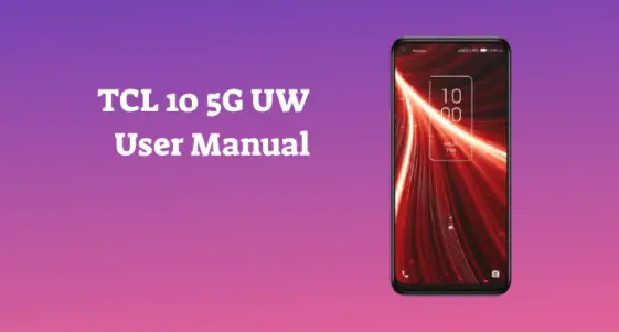 TCL 10 5G UW User Manual - PhoneCurious