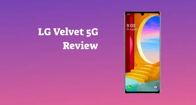 LG Velvet 5G Review