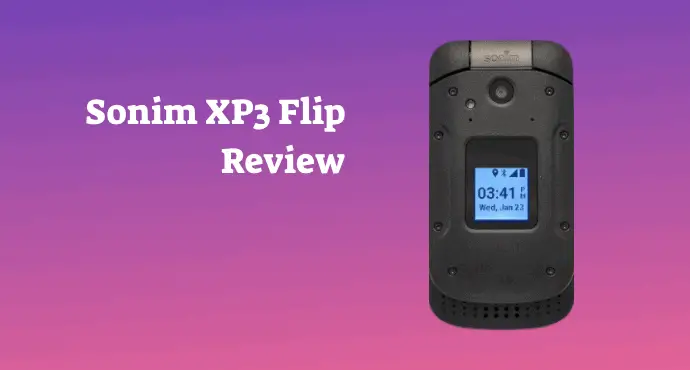 Sonim XP3 Flip Review
