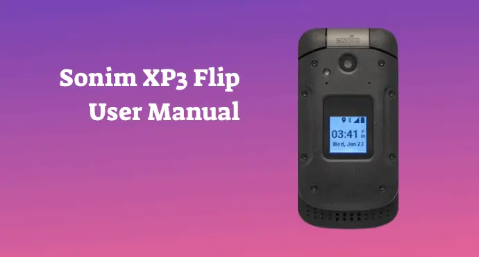 Sonim XP3 Flip User Manual