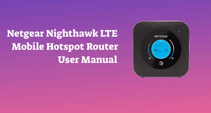 Netgear Nighthawk LTE Mobile Hotspot Router User Manual