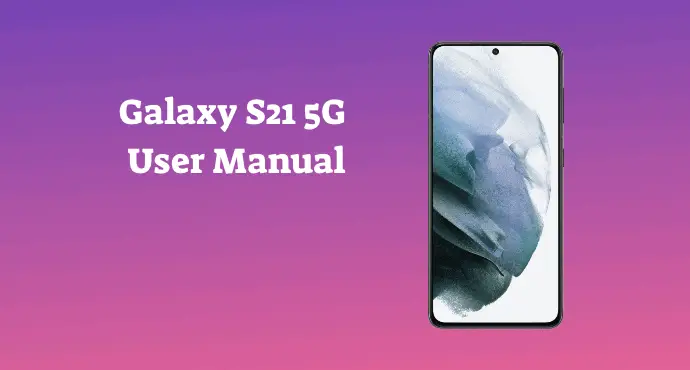 Galaxy S21 5G User Manual