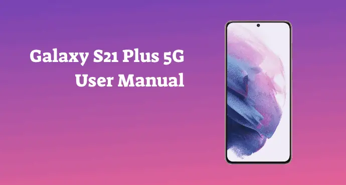 Galaxy S21 Plus 5G User Manual