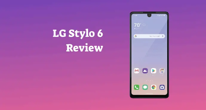 LG Stylo 6 Review