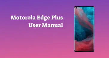Motorola Edge Plus User Manual - PhoneCurious