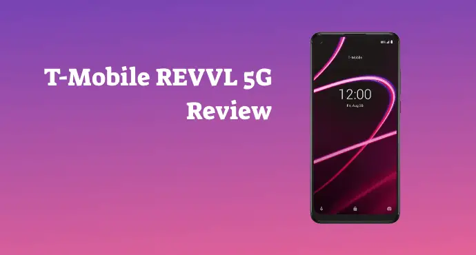 T-Mobile REVVL 5G Review
