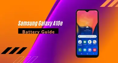 Samsung Galaxy A10e Battery Guide Phonecurious