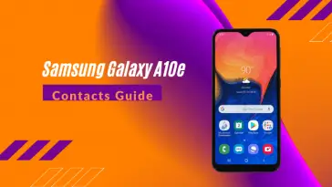 Samsung Galaxy A10e Contacts Guide