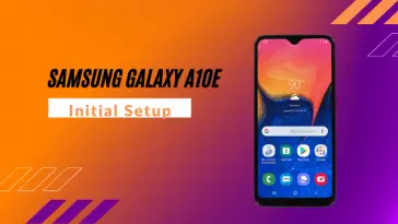 Samsung Galaxy A10e Initial Setup