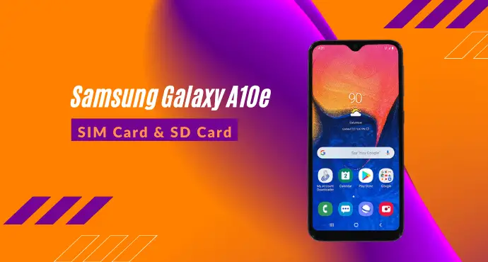 Samsung Galaxy A10e Insert SIM SD Card
