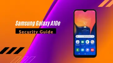 Samsung Galaxy A10e Security Guide