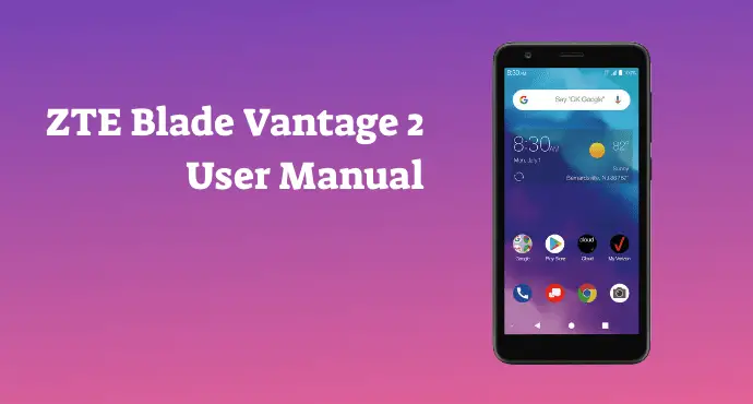 ZTE Blade Vantage 2 User Manual