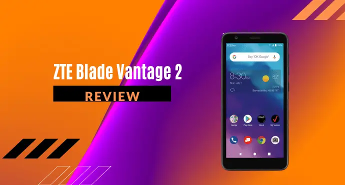 ZTE Blade Vantage 2 Review