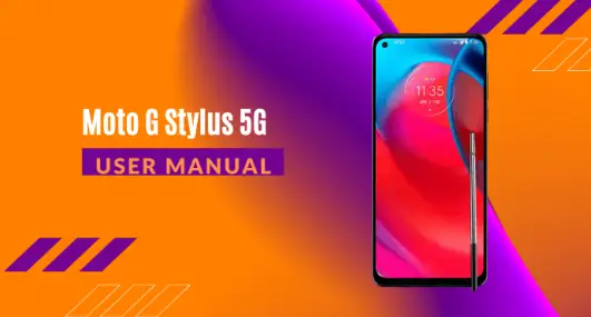 Motorola Moto G Stylus 5G User Manual - PhoneCurious