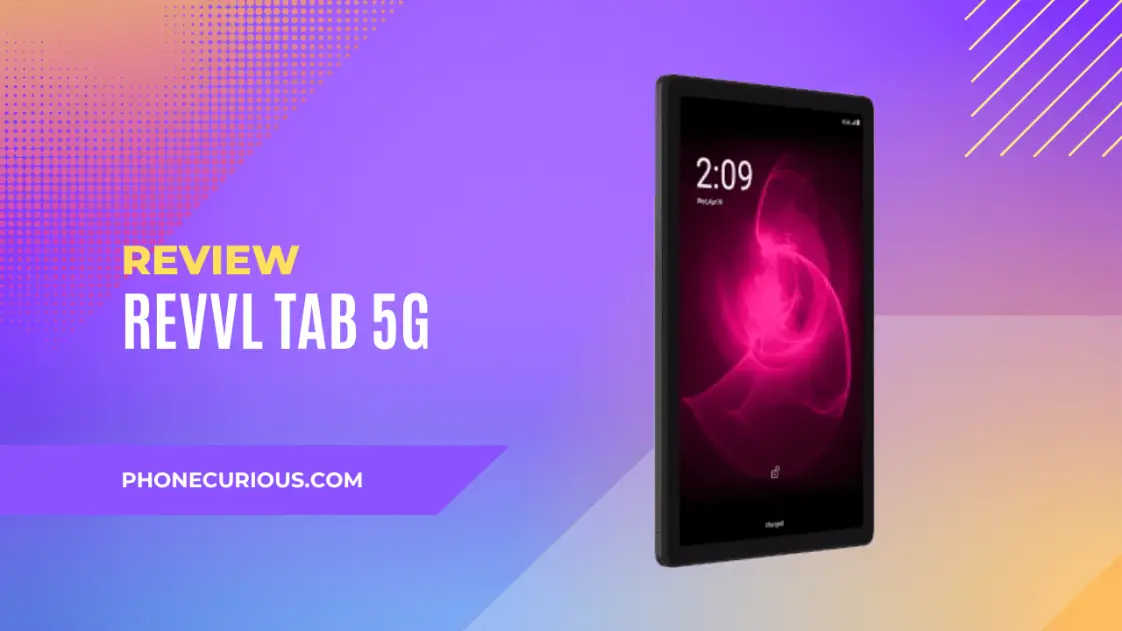 TMobile REVVL TAB 5G Review PhoneCurious