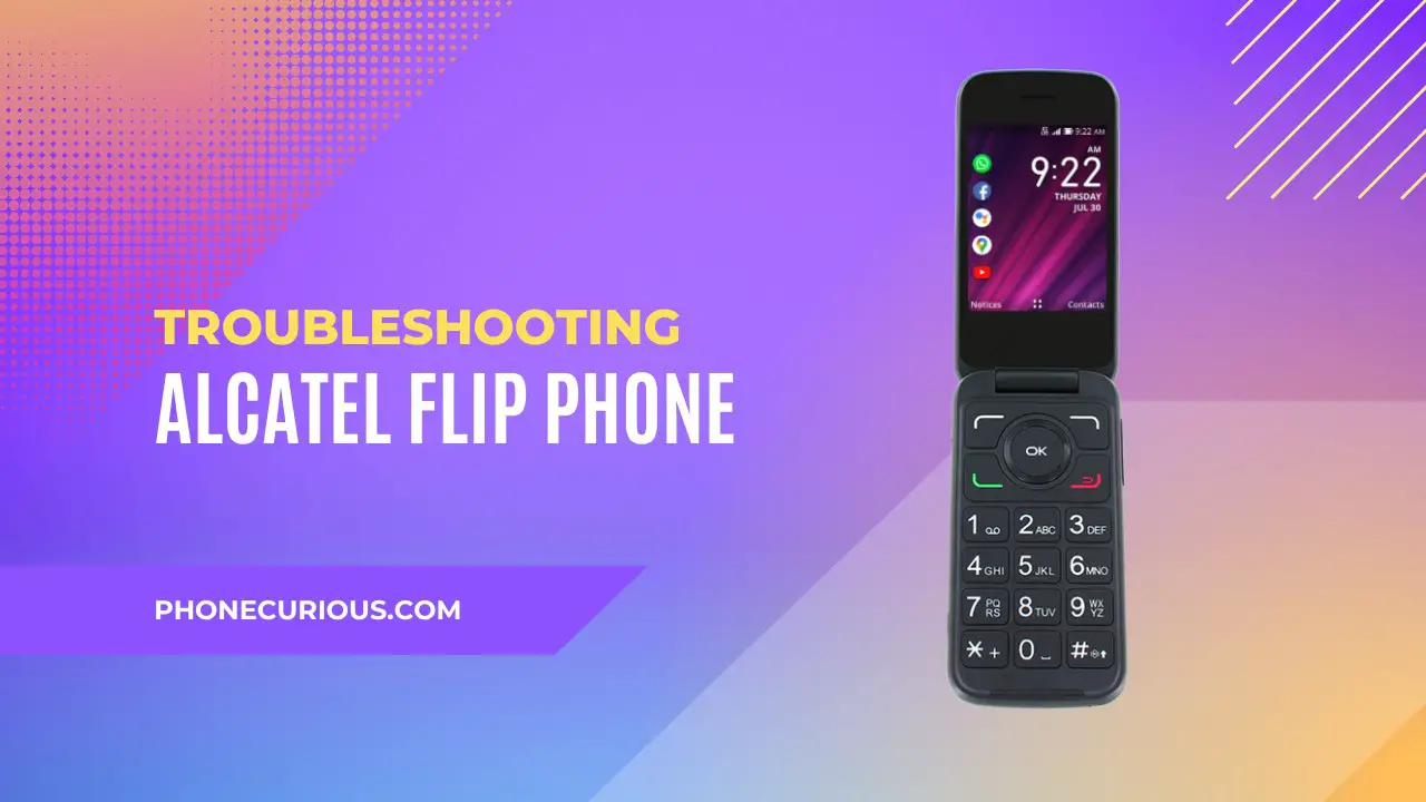 Alcatel Flip Phone Problems and How to Fix Them - PhoneCurious